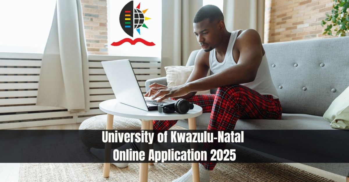 University of KwaZulu-Natal Opens 2025 Admission| How To Apply